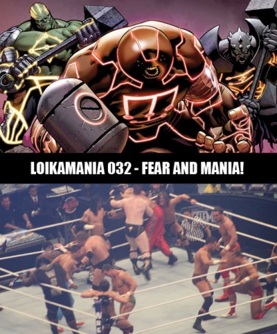 Loikamania 32 - Fear and Mania